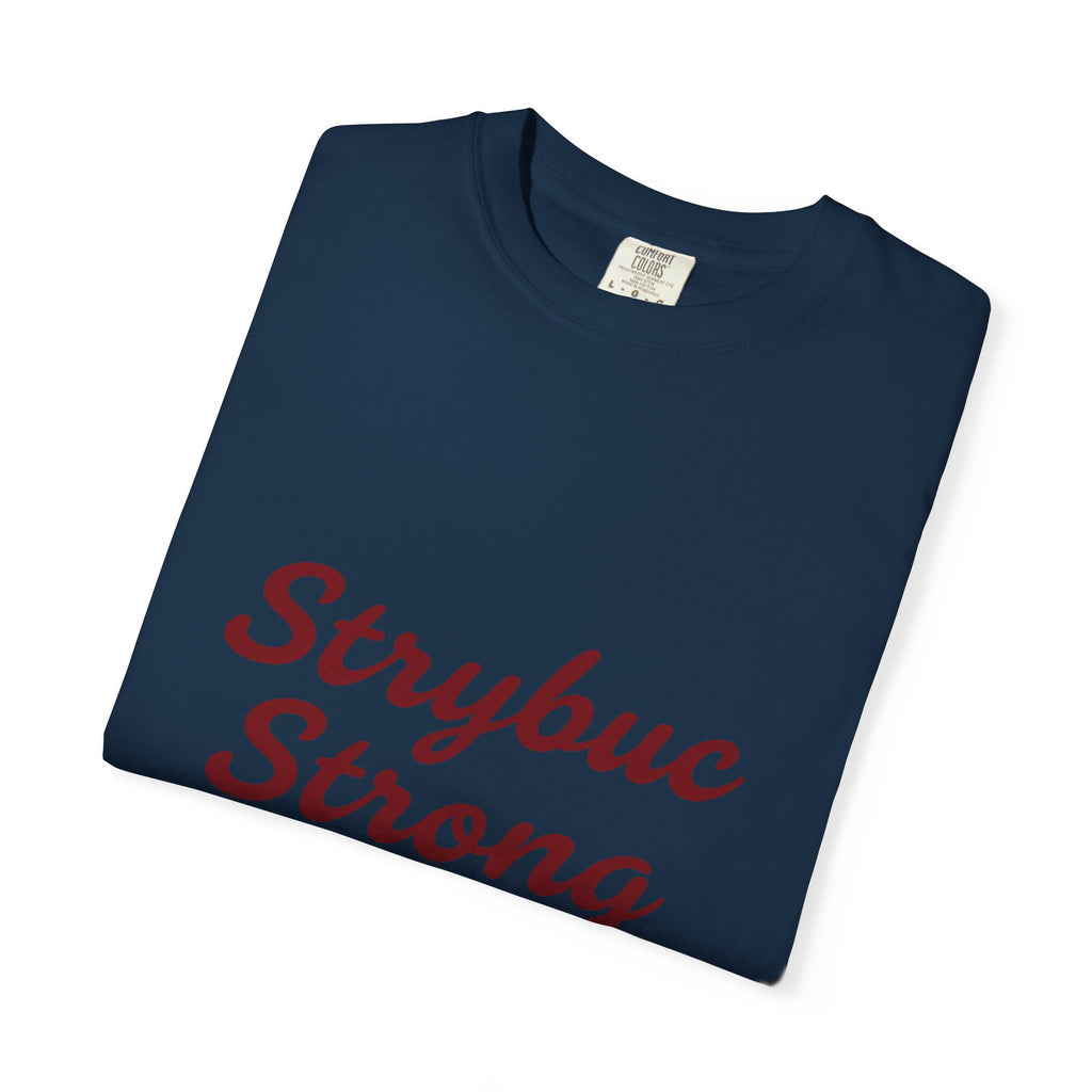 Strybuc Strong Unisex T-shirt