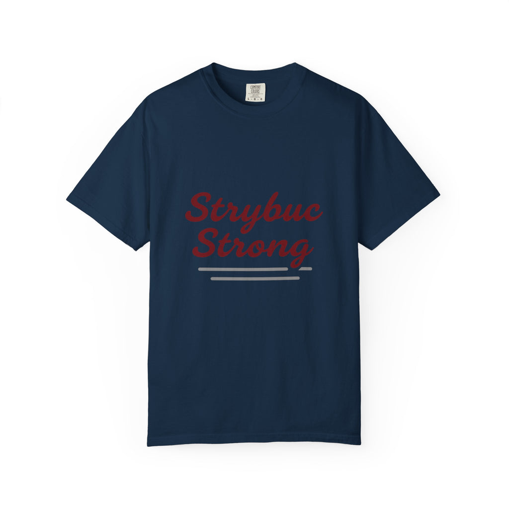 Strybuc Strong Unisex T-shirt