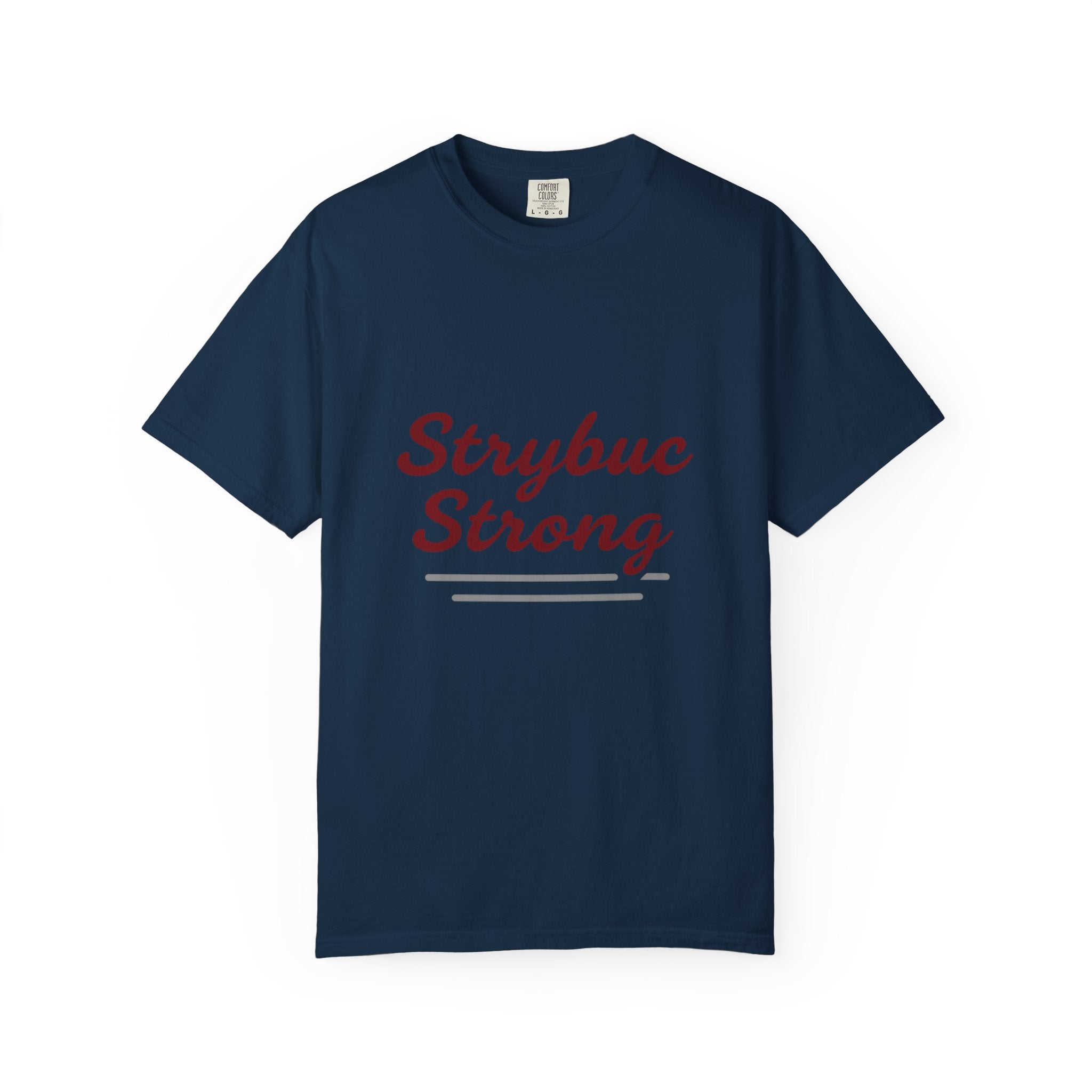Strybuc Strong Unisex T-shirt